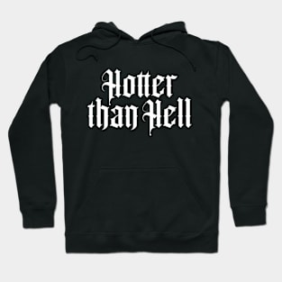 Hotter than Hell Hoodie